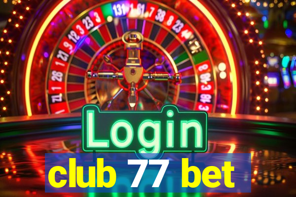club 77 bet